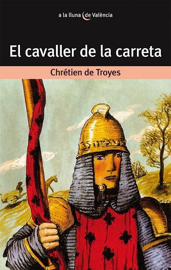 CAVALLER DE LA CARRETA, EL | 9788476600177 | TROYES, CHRETIEN DE
