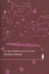 LO QUE CASANOVA ME CONTO | 9788496375352 | SWAN, SUSAN (1945- )