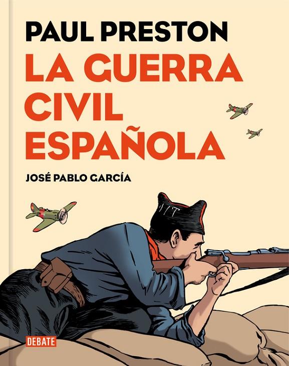 GUERRA CIVIL ESPAÑOLA, LA | 9788499926032 | PRESTON, PAUL; ILUSTR. JOSE PABLO GARCIA