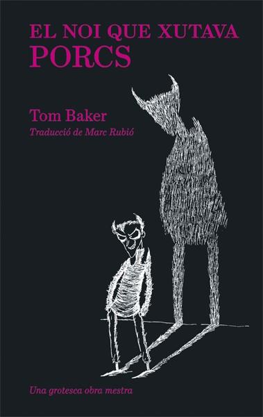 NOI QUE XUTAVA PORCS, EL | 9788416670406 | BAKER, TOM
