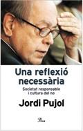 REFLEXIO NECESSARIA, UNA. SOCIETAT RESPONSABLE I CULTURA DEL | 9788484378716 | PUJOL, JORDI