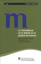 REINCIDENCIA EN EL DELICTE EN LA JUSTICIA DE MENORS, LA | 9788439370086 | LUQUE REINA, EULÀLIA/CAPDEVILA I CAPDEVILA, MANUEL/FERRER PUIG, MARTA