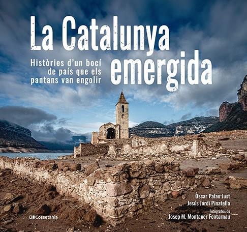 CATALUNYA EMERGIDA, LA | 9788413563541 | JORDI PINATELLA, JESÚS/PALAU JUST, ÒSCAR