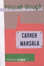 CARRER MARSALA | 9788497874403 | BAUÇA, MIQUEL