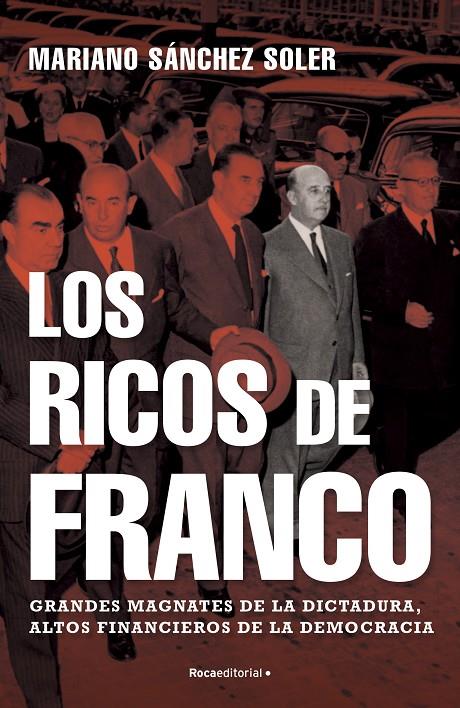 RICOS DE FRANCO, LOS  | 9788418249112 | SANCHEZ SOLER, MARIANO