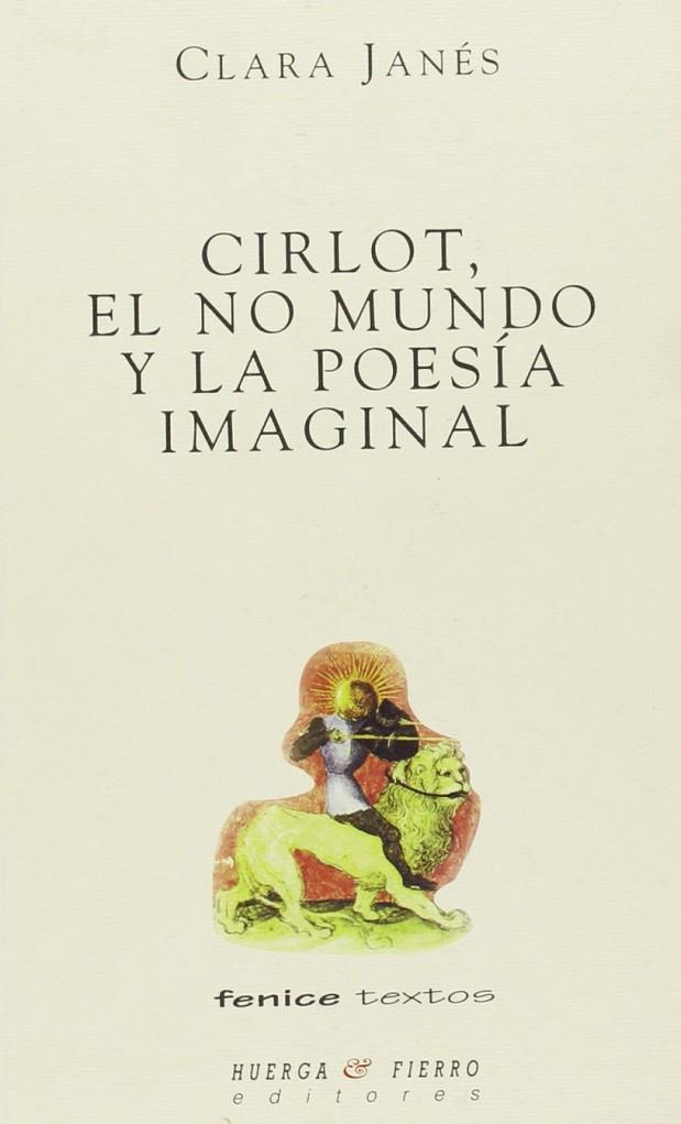 CIRLOT, EL NO MUNDO Y LA POESIA MARGINAL | 9788489678422 | JANES, CLARA
