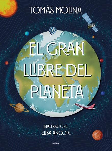 GRAN LLIBRE DEL PLANETA | 9788418798382 | MOLINA, TOMÀS/ANCORI, ELISA