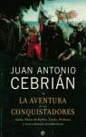 AVENTURA DE LOS CONQUISTADORES, LA. COLON, NUÑEZ DE BALBOA, | 9788497344845 | CEBRIAN ZUÑIGA, JUAN ANTONIO (1965- )