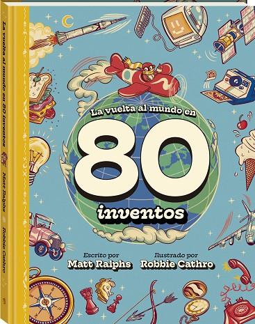VUELTA AL MUNDO EN 80 INVENTOS, LA (CAST) | 9788419913159 | RALPHS, MATT / CATHRO, ROBBIE