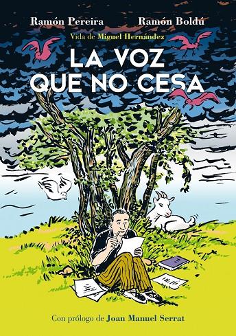 VOZ QUE NO CESA, LA. VIDA DE MIGUEL HERNANDEZ | 9788416880249 | BOLDU, RAMON; PEREIRA, RAMON