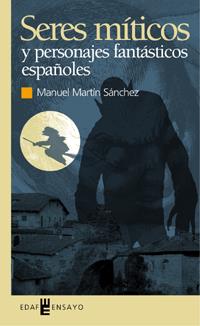 ENCICLOPEDIA DE LOS SERES MAGICOS Y MITICOS POPULARES | 9788441410534 | MARTIN SANCHEZ, MANUEL