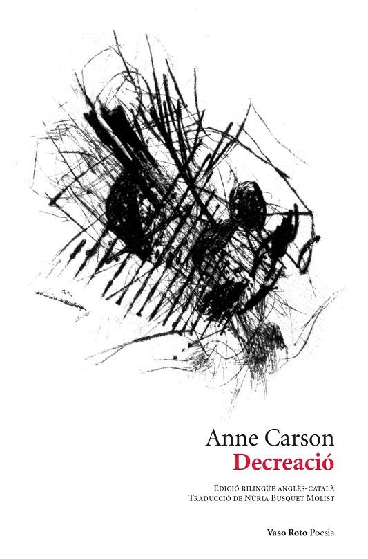 DECREACIÓ (BILINGÜE ANGLÈS-CATALÀ) | 9788419693211 | CARSON, ANNE