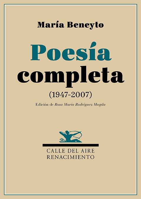 POESÍA COMPLETA (MARIA BENEYTO) | 9791387939472 | BENEYTO, MARÍA / RODRÍGUEZ MAGDA, ROSA MARIA (ED.)