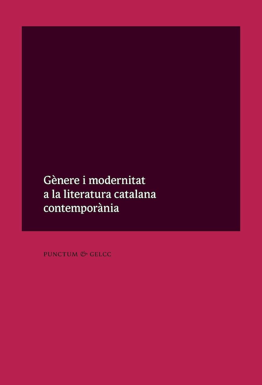 GENERE I MODERNITAT A LA LITERATURA CATALANA CONTEMPORANIA | 9788493609481 | VVAA