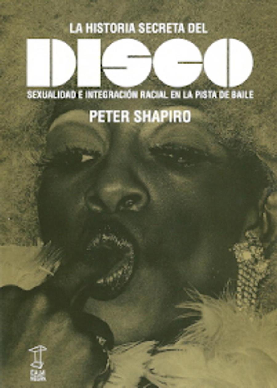 HISTORIA SECRETA DEL DISCO, LA | 9789871622153 | SHAPIRO, PETER