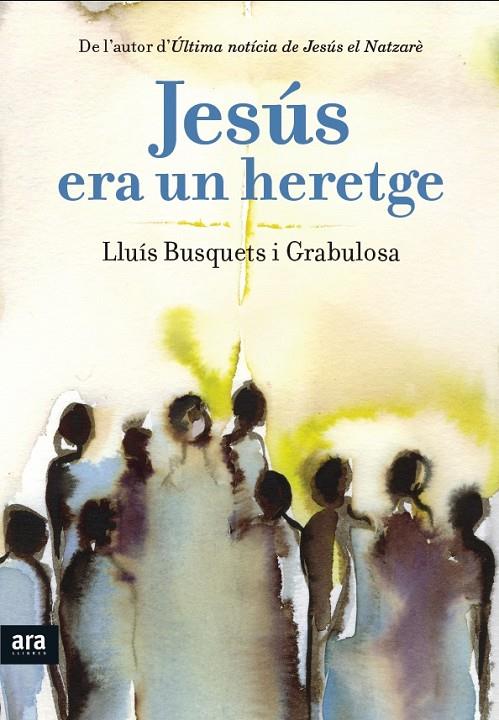JESUS ERA UN HERETGE | 9788415642893 | BUSQUETS I GRABULOSA, LLUIS