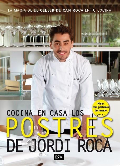 COCINA EN CASA LOS POSTRES DE JORDI ROCA | 9788416245277 | ROCA, JORDI