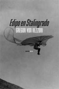 EDIPO EN STALINGRADO | 9788496867680 | VON REZZORI, GREGOR