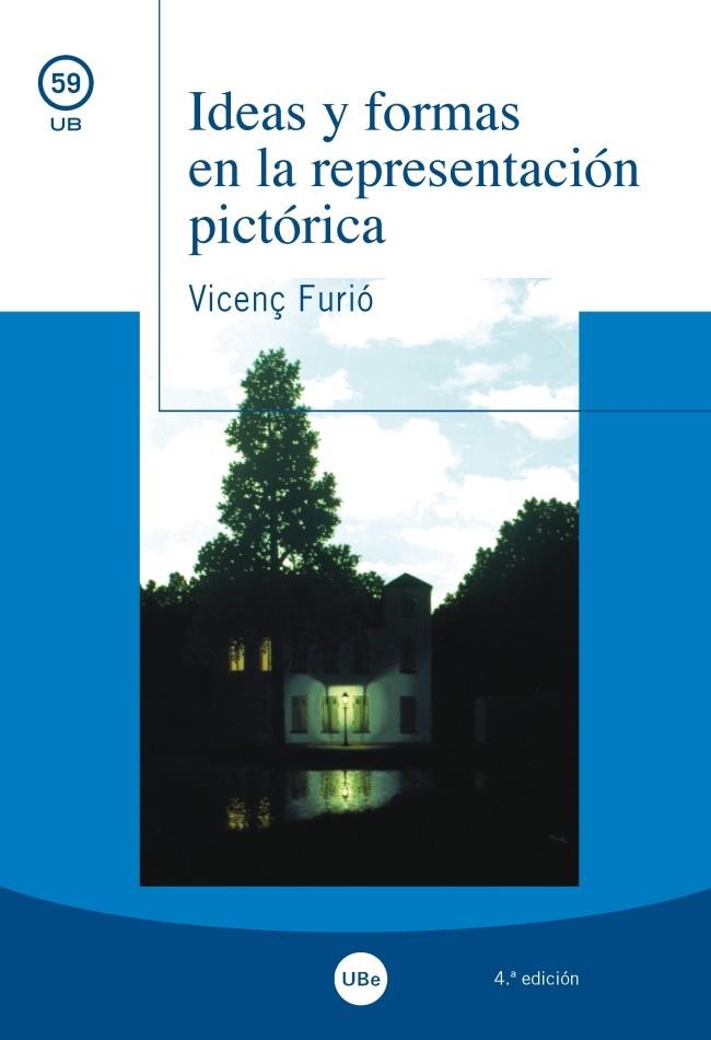 IDEAS Y FORMAS EN LA REPRESENTACION PICTORICA | 9788447538966 | FURIO, VICENÇ