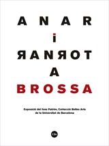 ANAR I TORNAR A BROSSA | 9788491682974 | AAVV