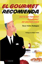 GOURMET RECOMIENDA, EL | 9788496054288 | VALLES RODRIGUES, OSCAR