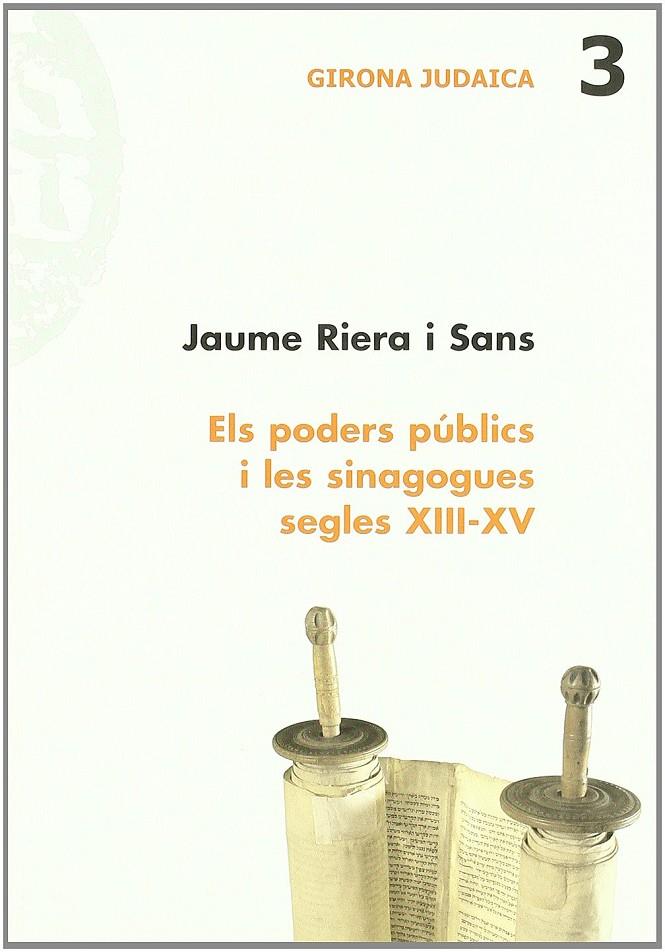PODERS PUBLICS I LES SINAGOGUES,EL. SEGLES XIII-XV | 9788484960317 | RIERA I SANS, JAUME