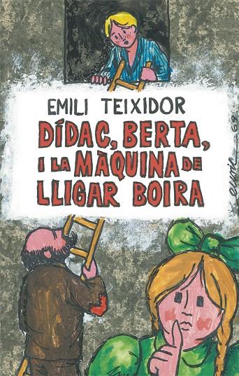 DIDAC, BERTA, I LA MAQUINA DE LLIGAR BOIRA | 9788424664725 | TEIXIDOR, EMILI