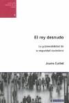 REY DESNUDO, EL. LA GOBERNABILIDAD DE LA SEGURIDAD CIUDADANA | 9788497888417 | CURBET, JAUME