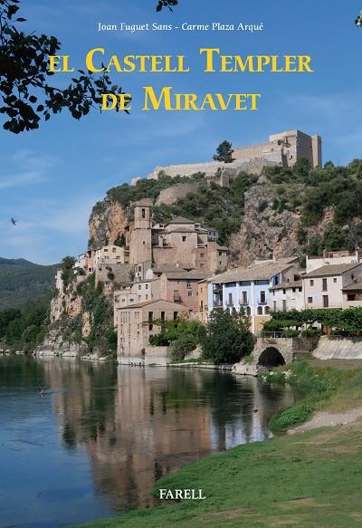 CASTELL TEMPLER DE MIRAVET, EL | 9788417116446 | FUGUET SANS, JOAN / PLAZA ARQUE, CARME