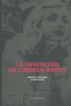 INVENCION DE CARMEN BROTO, LA | 9788493466336 | TRALLERO, MANUEL / GUIXA, JOSEP