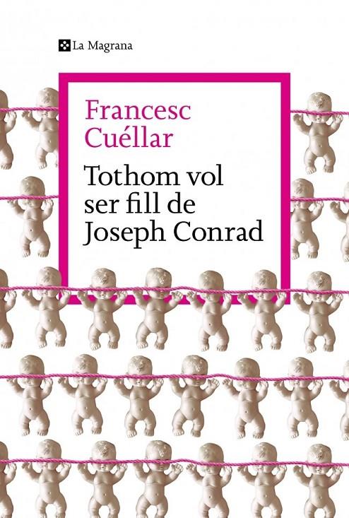 TOTHOM VOL SER FILL DE JOSEPH CONRAD | 9788419334763 | CUÉLLAR, FRANCESC