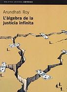 ALGEBRA DE LA JUSTICIA INFINITA, L' | 9788475969749 | ROY, ARUNDHATI