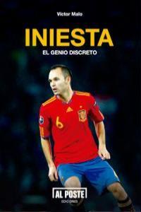 INIESTA. EL GENIO DISCRETO | 9788415726166 | MALO, VICTOR