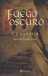 FUEGO OSCURO | 9788478889501 | SANSOM, C.J.