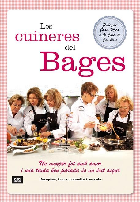 CUINERES DEL BAGES, LES. UN MENJAR FET AMB AMOR I UNA TAULA | 9788415642121 | GOMEZ PARDO, DOLORS