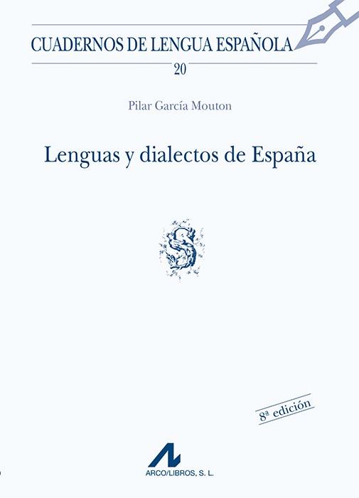 LENGUAS Y DIALECTOS DE ESPAÑA | 9788476351642 | GARCIA MOUTON, PILAR
