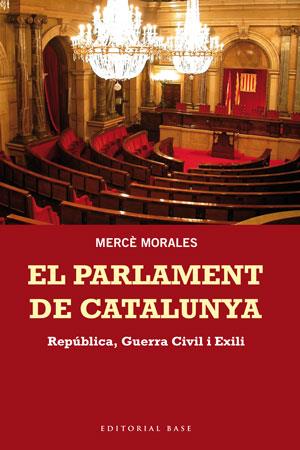 PARLAMENT DE CATALUNYA, EL | 9788415267676 | MORALES, MERCE