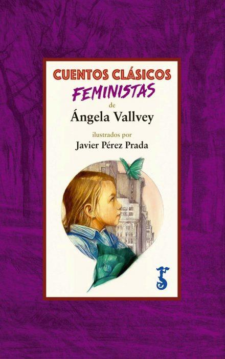 CUENTOS CLASICOS FEMINISTAS | 9788417241070 | VALLVEY, ANGELA