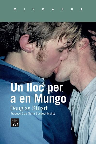 LLOC PER A EN MUNGO, UN  | 9788418858352 | STUART, DOUGLAS