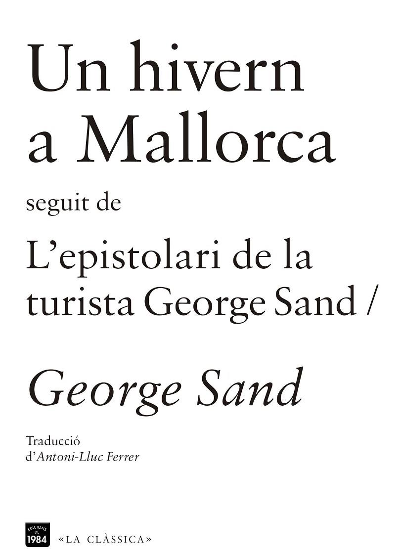 HIVERN A MALLORCA, U / L'ESPISTOLARI DE LA TURISTA GEORGE SA | 9788415835202 | SAND, GEORGE