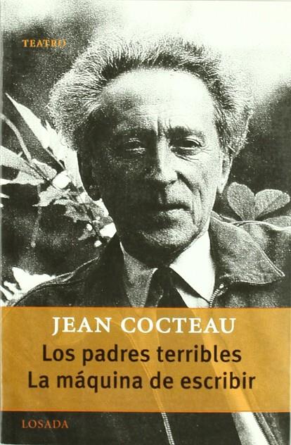 PADRES TERRIBLES, LOS. LA MAQUINA DE ESCRIBIR | 9789500363198 | COCTEAU, JEAN