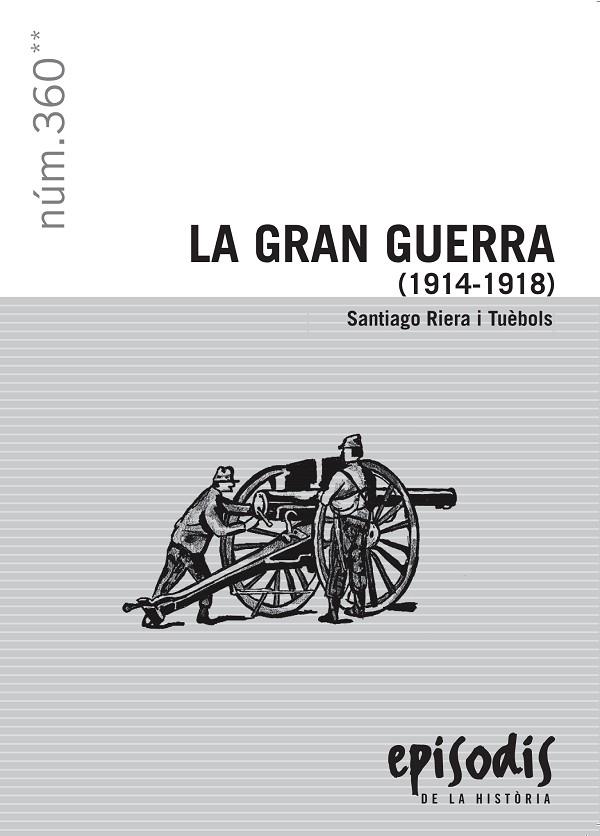 GRAN GUERRA, LA (1914-1918) | 9788423207954 | RIERA I TUEBOLS, SANTIAGO