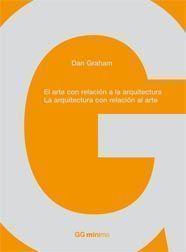 ARTE CON RELACION A LA ARQUITECTURA, EL. LA ARQUITECTURA CON | 9788425222801 | GRAHAM, DAN