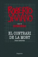 CONTRARI DE LA MORT, EL. DUES HISTORIES | 9788497874335 | SAVIANO, ROBERTO