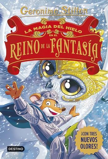 MAGIA DEL HIELO EN EL REINO DE LA FANTASÍA, LA (CAST) | 9788408321231 | STILTON, GERONIMO