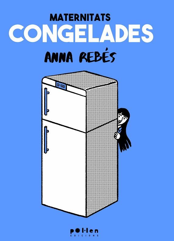 MATERNITATS CONGELADES | 9788410255630 | REBÉS, ANNA