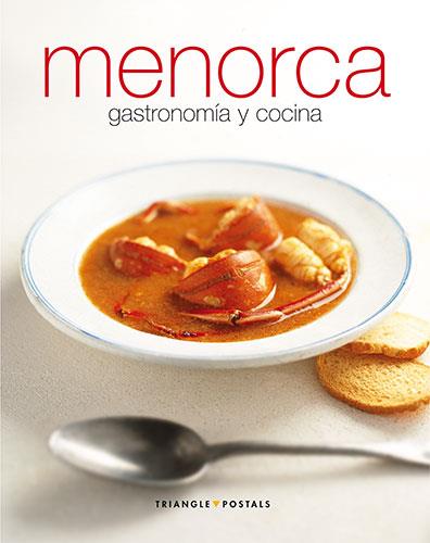 MENORCA. GASTRONOMIA Y COCINA | 9788484781875 | TORRONTEGUI, ANA