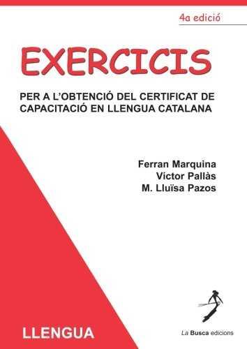 EXERCICIS PER A L'OBTENCIO DEL CERTIFICAT DE CAPACITACIO EN | 9788492257744 | MARQUINA, FERRAN; PALLAS, VICTOR; PAZOS, M. LLUISA