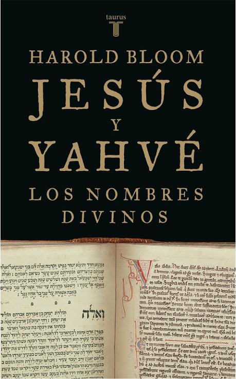 JESUS Y YAHVE. LOS NOMBRES DIVINOS | 9788430606009 | BLOOM, HAROLD