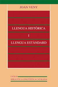 LLENGUA HISTORICA I LLENGUA ESTANDARD | 9788437052595 | VENY, JOAN